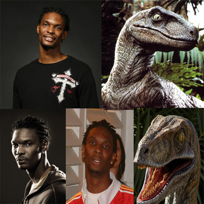 Chris Bosh and any kind of reptile – I like to remember the raptors from Jurassic Park. RIP clever girl! 
